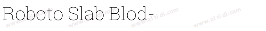 Roboto Slab Blod字体转换